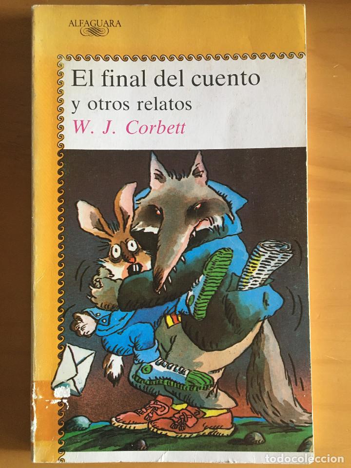 Libros: EL FINAL DEL CUENTO Y OTROS RELATOS - W. J. CORBETT - Foto 1