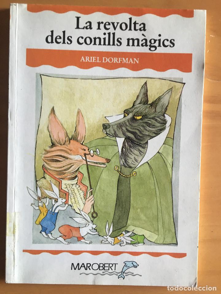 Libros: LA REVOLTA DELS CONILLS MAGICS - ARIEL DORFMAN - Foto 1