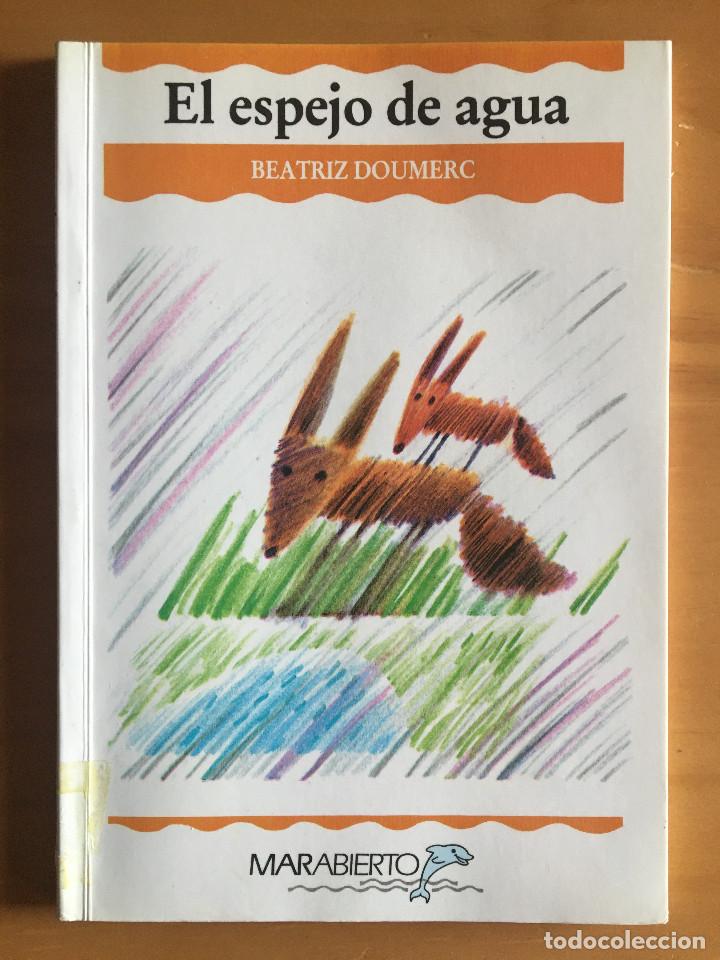 Libros: EL ESPEJO DE AGUA - BEATRIZ DOUMERC - Foto 1
