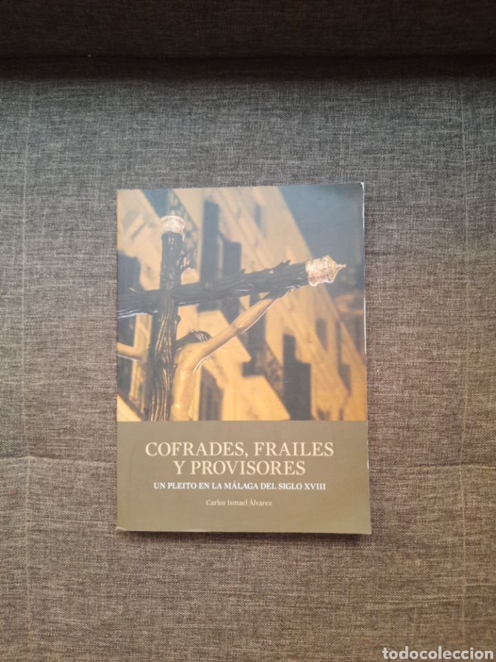 Libros: Libro Cofrades Frailes y provisores Carlos Ismael &Aacute;lvarez 2016