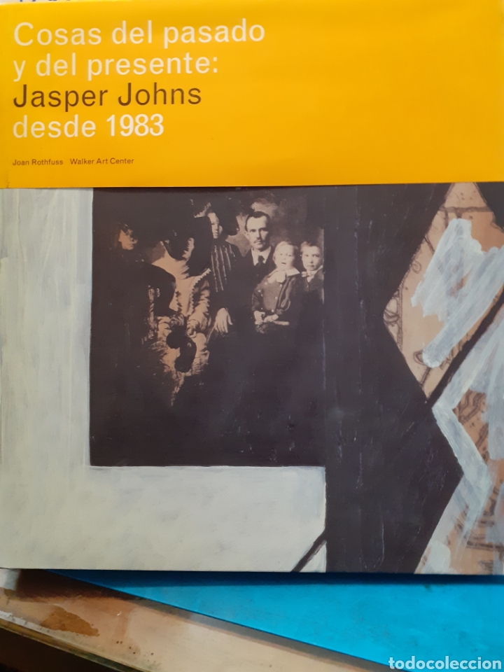 Libros: COSAS DEL PASADO Y DEL PRESENTE. Jasper Johns desde 1983 - ROTHFUSS,Joan (Comisar&iacute;a) - Foto 1