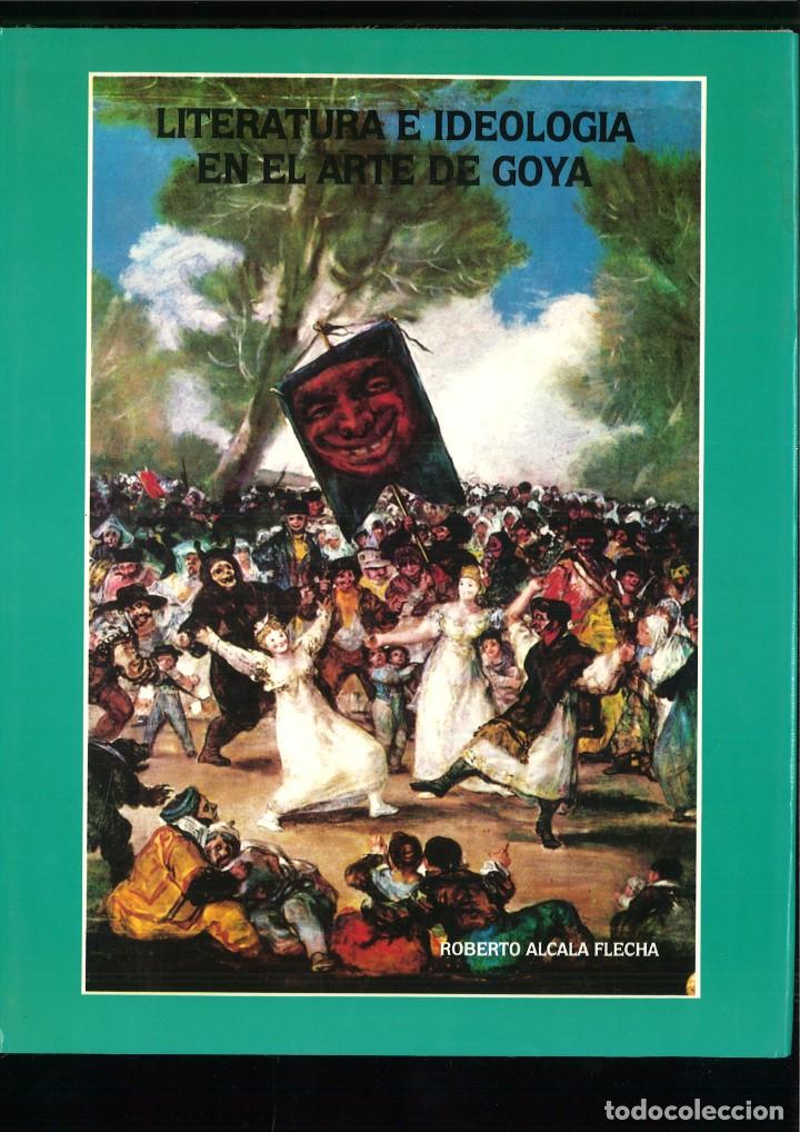 Libros: LITERATURA E IDEOLOG&Iacute;A EN EL ARTE DE GOYA. Roberto Alcal&aacute; Flecha