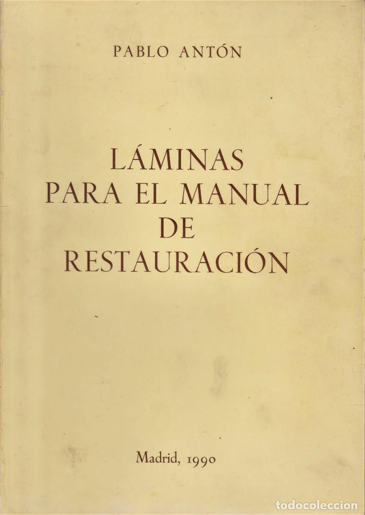 Libros: L&aacute;minas para el manual de restauraci&oacute;n / ANT&Oacute;N, Pablo - Foto 1