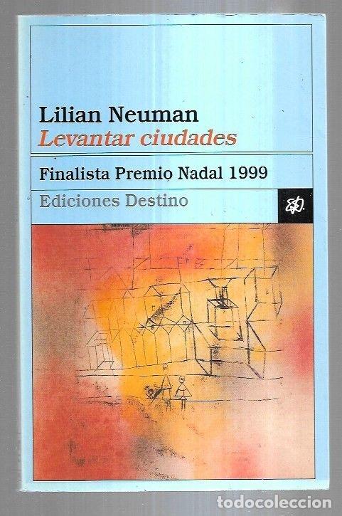 Libros: LEVANTAR CIUDADES - NEUMAN, LILIAN - Foto 2