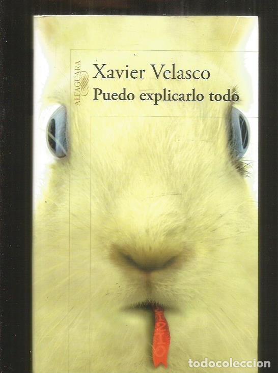 Libros: PUEDO EXPLICARLO TODO - VELASCO, XAVIER - Foto 1