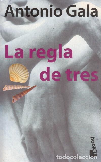 Libros: LA REGLA DE TRES - GALA, ANTONIO - Foto 1