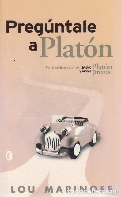 Libros: PREG&Uacute;NTALE A PLAT&Oacute;N - MARINOFF, LOU - Foto 1
