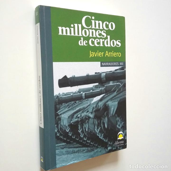 Libros: Javier Arriero - Cinco millones de cerdos (Primera edici&oacute;n) - Foto 1