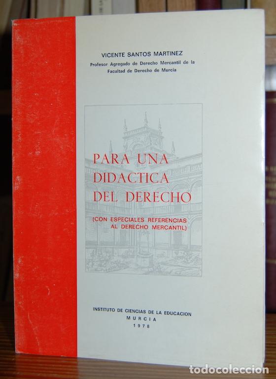 Libros: PARA UNA DIDACTICA DEL DERECHO. (Con especiales referencias al Derecho Mercantil) - SANTOS MARTINEZ,