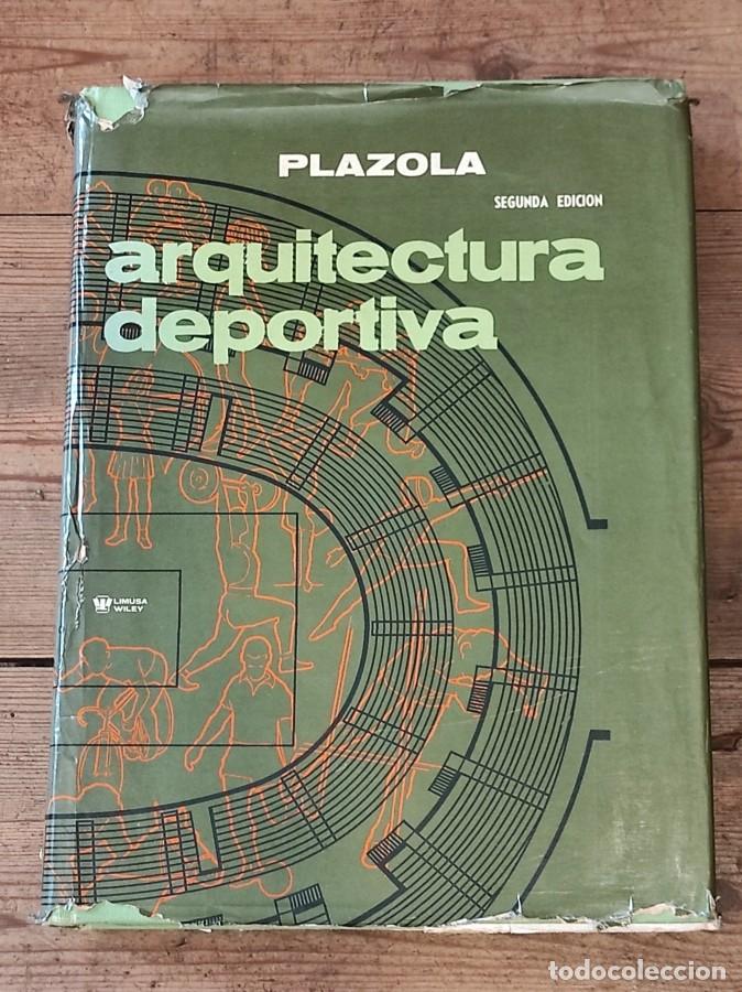 Livres: ARQUITECTURA DEPORTIVA. Juegos, Deportes y Diversi&oacute;n. - Plazola