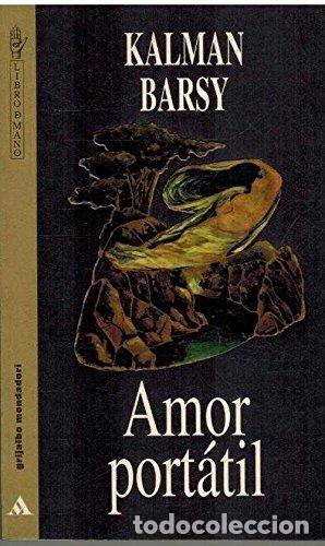 Libros: Amor port&aacute;til - Barsy, Kalman - Foto 1