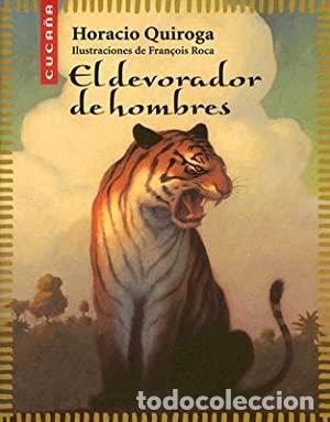 Libros: EL DEVORADOR DE HOMBRES - Quiroga,Horacio - Foto 1