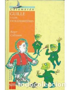Libros: GUILLE Y LOS EXTRATERRESTRES - Collinson,Roger - Foto 1