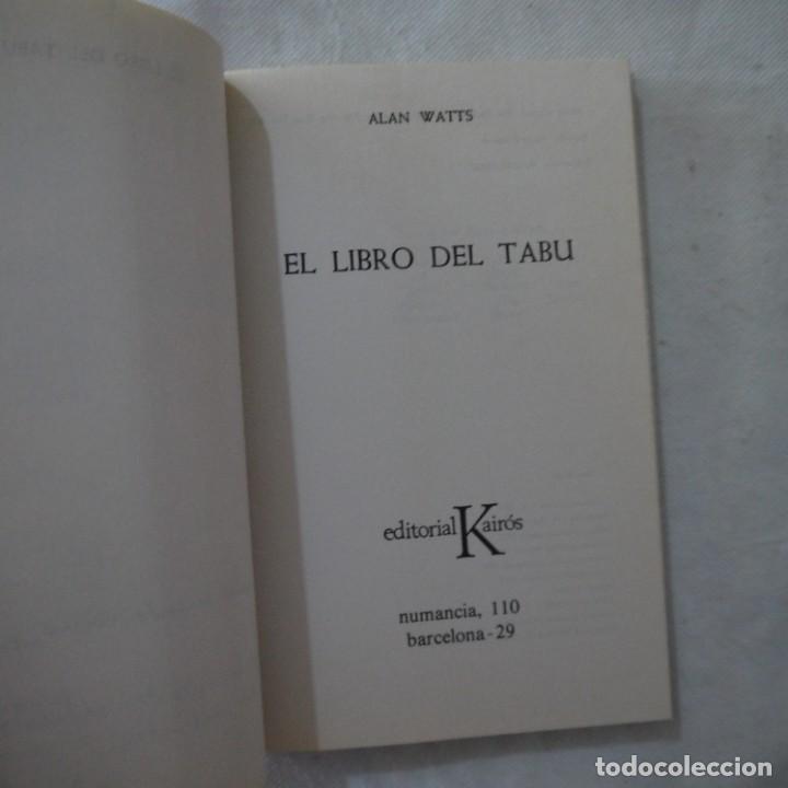 Libros: EL LIBRO DEL TAB&Uacute; - ALAN WATTS - EDITORIAL KAIR&Oacute;S - 1982 - 4.&ordf; EDICION - Foto 3