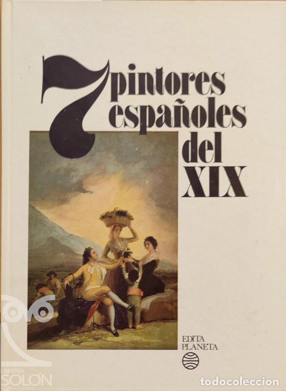 Libros: 7 pintores espa&ntilde;oles del XIX - Aa. Vv. - Foto 1
