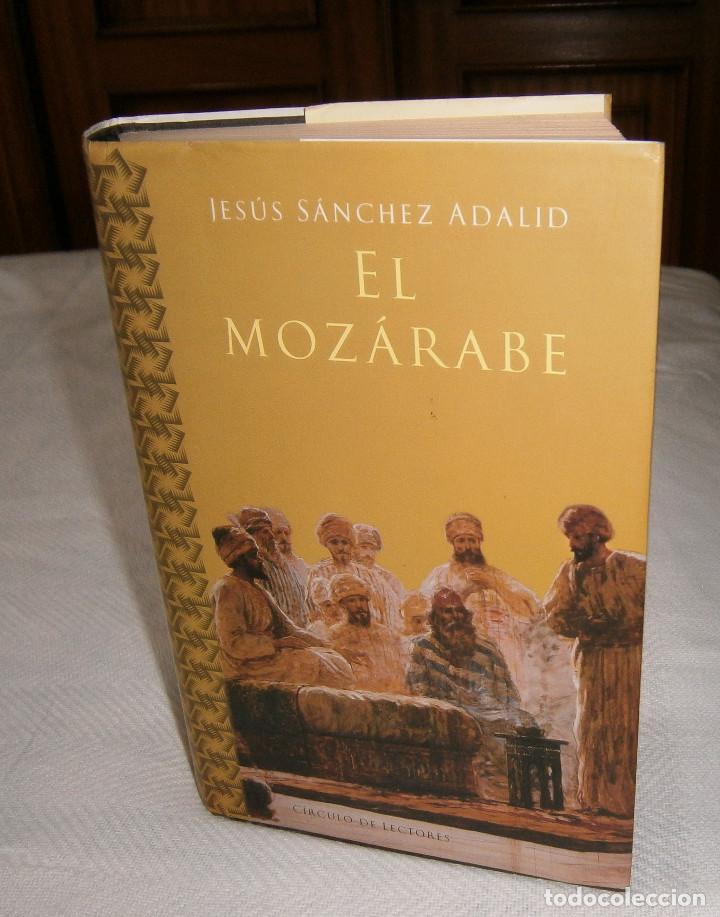Libros: el mozarabe Jesus Sanchez Adalid circulo de lectores - Foto 1