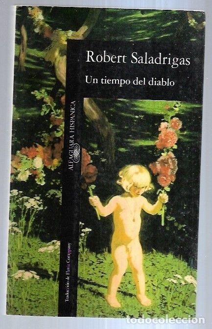 Libros: TIEMPO DEL DIABLO - UN - SALADRIGAS, ROBERT - Foto 1
