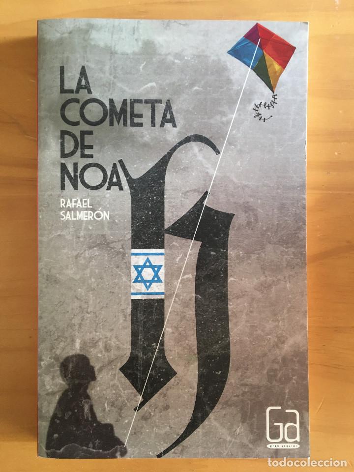 Libros: LA COMETA DE NOAH - RAFAEL SALMERON - Foto 1