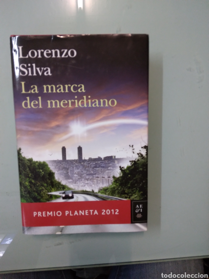 Libros: Lorenzo Silva, La.marca del meridiano, Planeta - Foto 1
