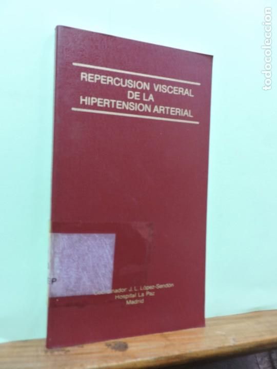 books: Repercusi&oacute;n visceral de la hipertensi&oacute;n. J.L. L&oacute;pez-Send&oacute;n. Hospital La Paz, Madrid