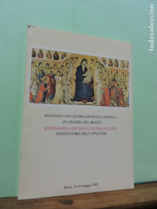 books: Concelebrazione Eucar&iacute;stica Josemar&iacute;a Escriv&aacute; de Balaguer. Roma 18-22 Mayo 1992