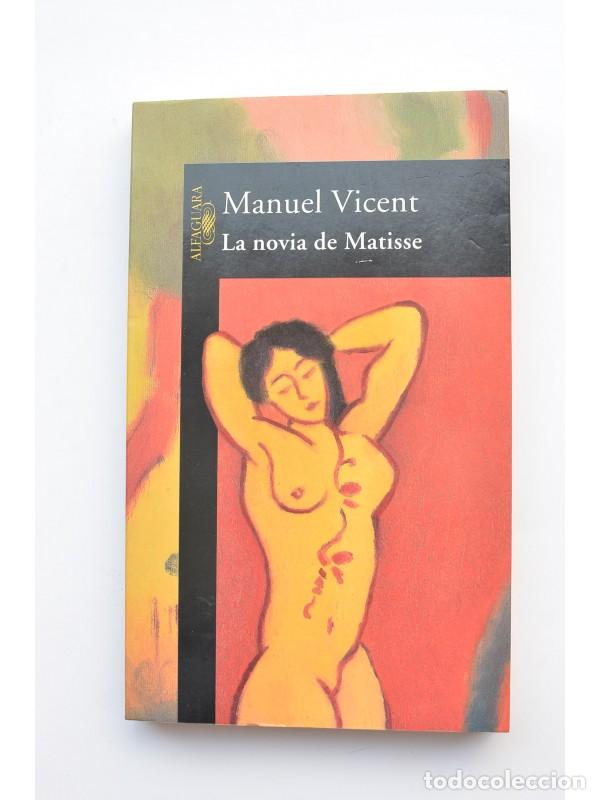 Libros: La novia de Matisse - VICENT, Manuel - Foto 1