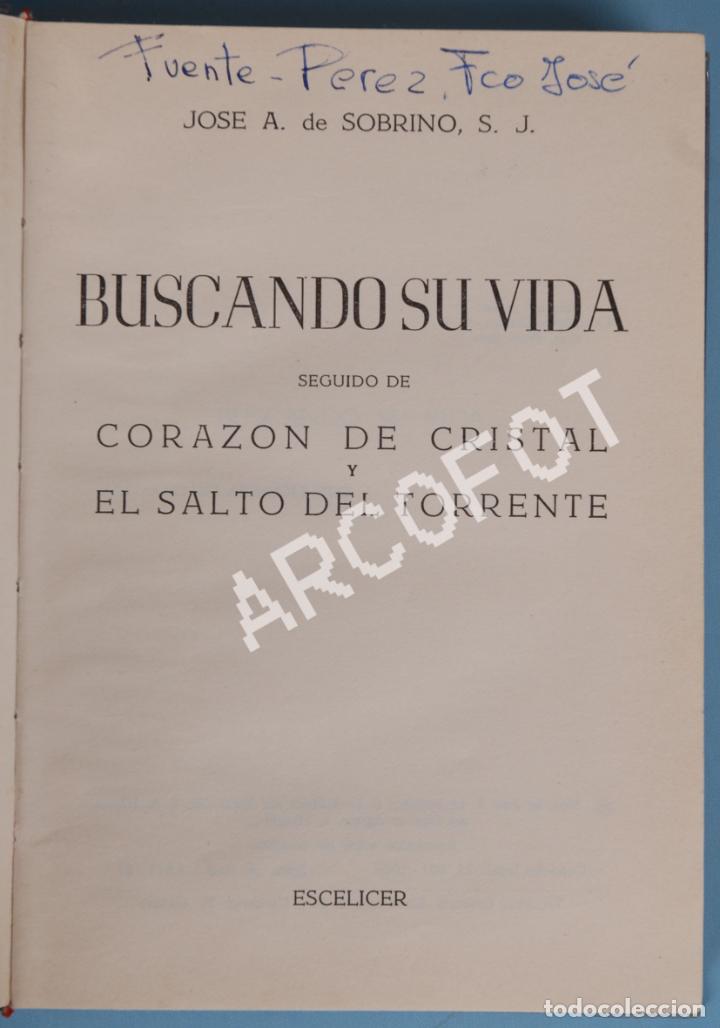 Libros: BUSCANDO SU VIDA - JOS&Eacute; A. DE SOBRINO, S. J. - ESCELICER 1966 - Foto 1