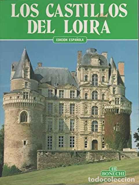 Libros: Los Castillos del Loira - VV. AA. - Foto 1