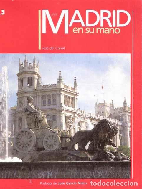 Libros: Madrid en su mano - Corral, Jos&eacute; del - Foto 1