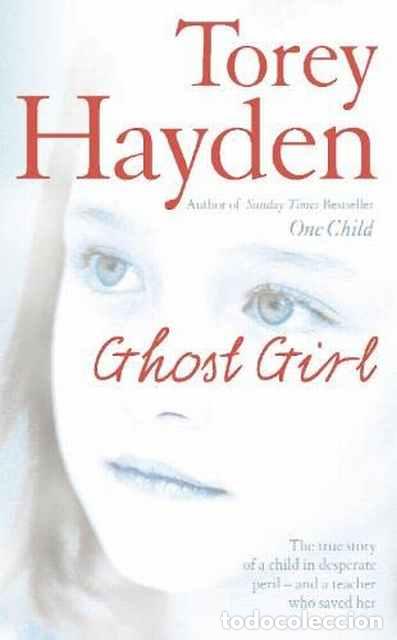 Libros: Ghost Girl - Torey L. Hayden - Foto 1