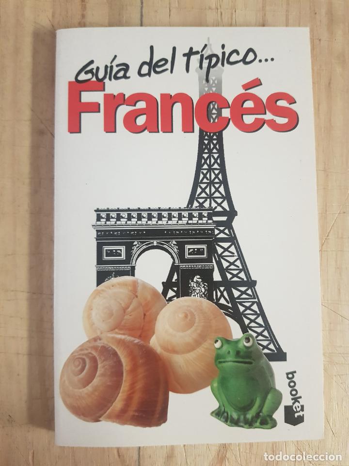 Libros: Gu&iacute;a del t&iacute;pico� Franc&eacute;s - Nick Yapp y Michel Syrett - Foto 1