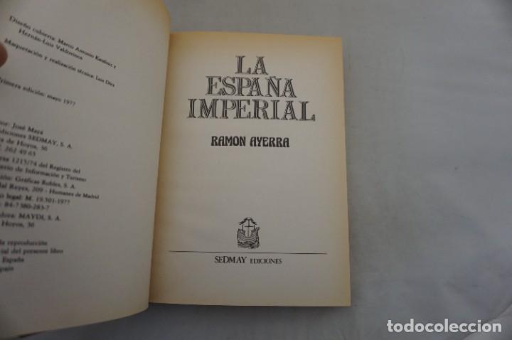 Libros: AR9C/ LA ESPA&Ntilde;A IMPERIAL - RAMON AYERRA / SEDMAY EDICIONES - Foto 2