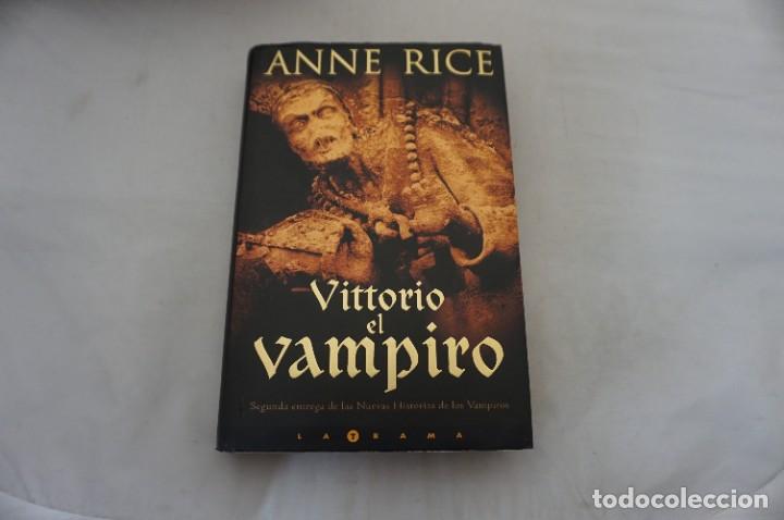 Libros: 10C/ VITTORIO EL VAMPIRO - ANNE RICE / EDICIONES B - Foto 1