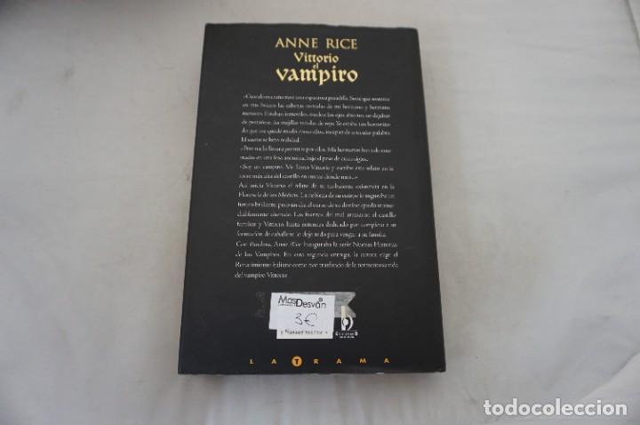 Libros: 10C/ VITTORIO EL VAMPIRO - ANNE RICE / EDICIONES B - Foto 6