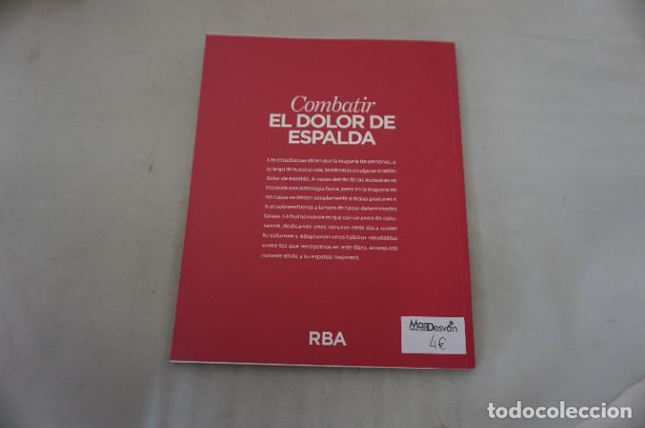 Libros: 12C/ COMBATIR EL DOLOR DE ESPALDA / RBA EDITORES - Foto 6