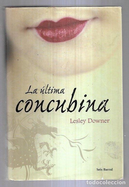 Libros: ULTIMA CONCUBINA - LA - DOWNER, LESLEY - Foto 2