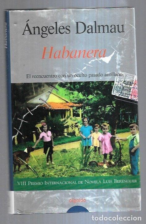 Libros: HABANERA - DALMAU, ANGELES - Foto 8