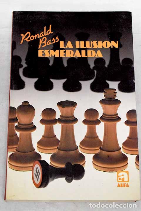 Libros: La ilusi&oacute;n Esmeralda.- Bass, Ronald - Foto 1