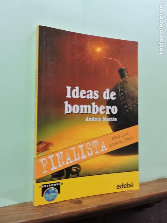 Libros: Ideas de bombero. Andreu Mart&iacute;n. Ed. Edeb&eacute;. Barcelona 2002. - Foto 1