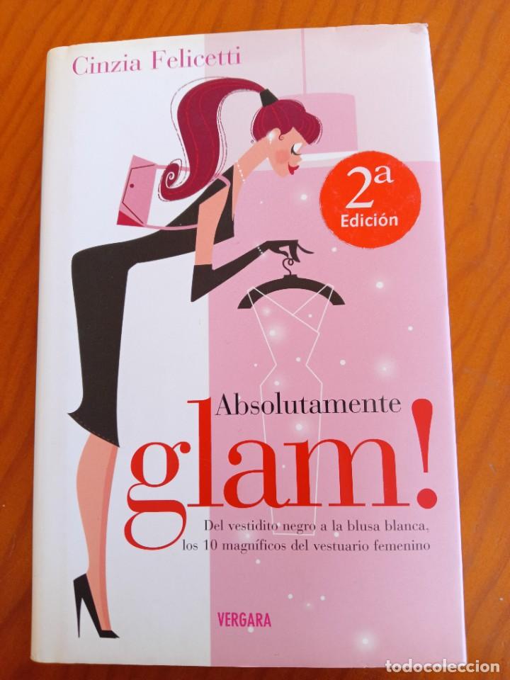 Libros: Absolutamente glam! Cinzia Felicetti - Foto 1