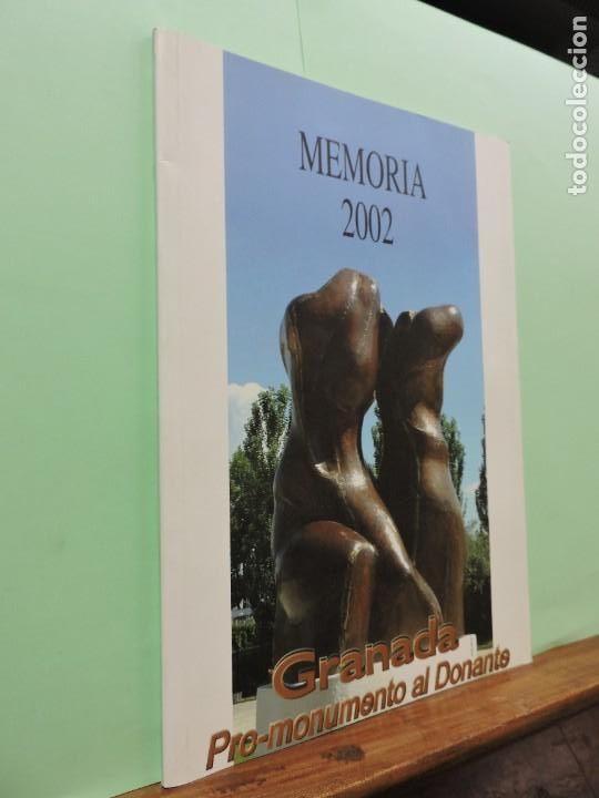 Livros em segunda m&atilde;o: Memoria 2002, pro-monumento al donante. Jos&eacute; E. Moratalla Molina. Granada
