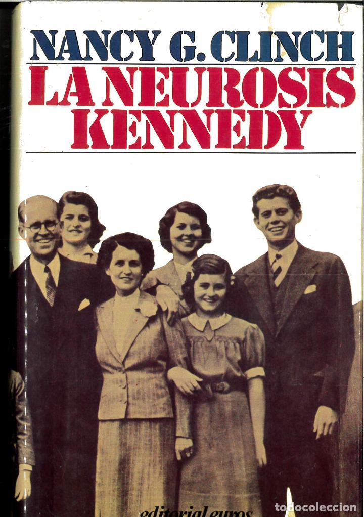 Libros: La Neurosis Kennedy - Clinch, Nancy Gager - Foto 1