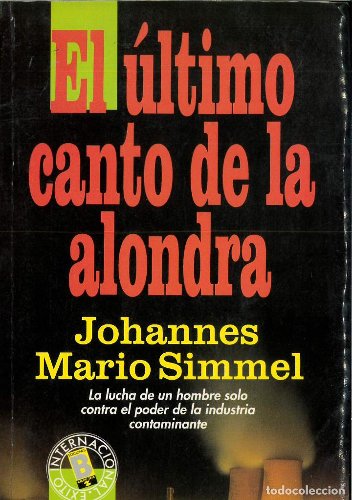 Libros: El ultimo canto de la alondra - Simmel Johannes, M. - Foto 1
