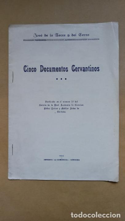 Libros: Cinco documentos cervantinos. - &rdquo;TORRE Y DEL CERRO, Jos&eacute; de la.&rdquo; - Foto 1