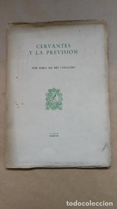 Cervantes y la Previsi&oacute;n. - &rdquo;REY CABALLERO, Jos&eacute; Mar&iacute;a del.&rdquo;