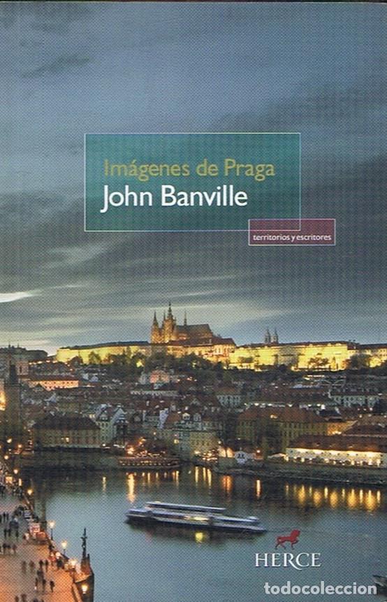 Libros: IM&Aacute;GENES DE PRAGA. - Banville. John, - Foto 1