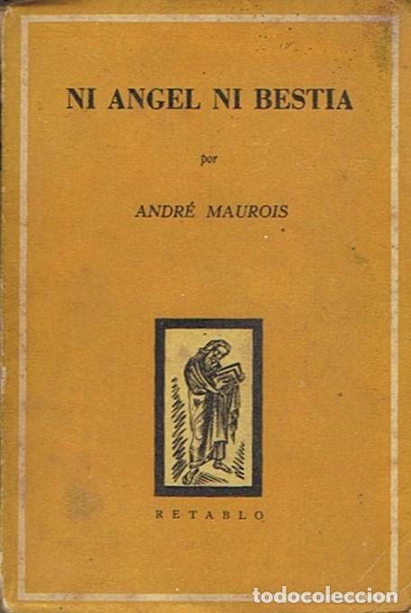 Libros: NI &Aacute;NGEL NI BESTIA. - Maurois. Andr&eacute;, - Foto 1