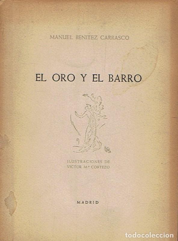 Libros: EL ORO Y EL BARRO. Poemas. - Ben&iacute;tez Carrasco. Manuel, - Foto 1