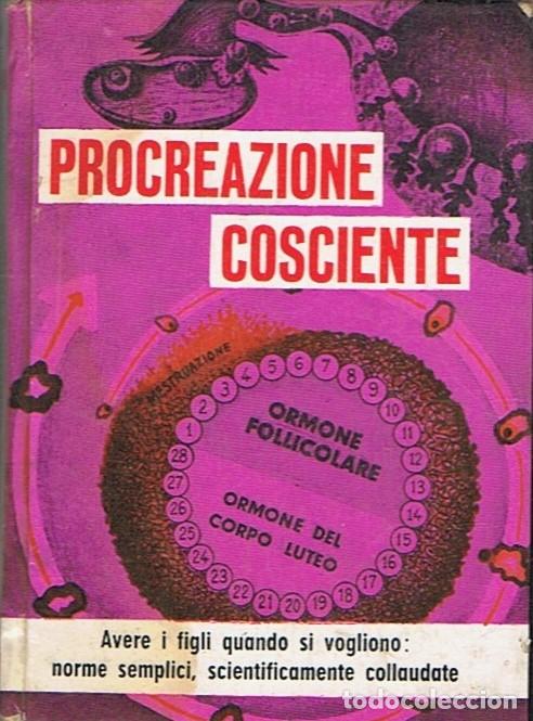 Libros: PROCREAZIONE COSCIENTE. - Hunth. Dr. Robert, - Foto 1