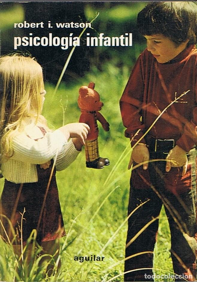 Libros: PSICOLOG&Iacute;A INFANTIL. - Watson. Robert I., - Foto 1